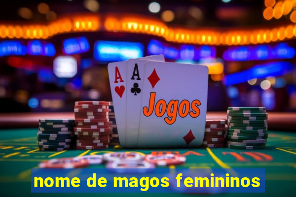 nome de magos femininos